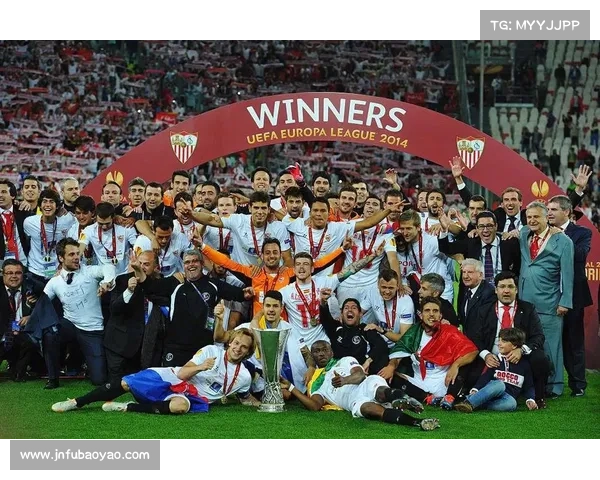 从塞维利亚杯传奇视角全景深度解读欧联杯兴衰历程与荣耀传承史